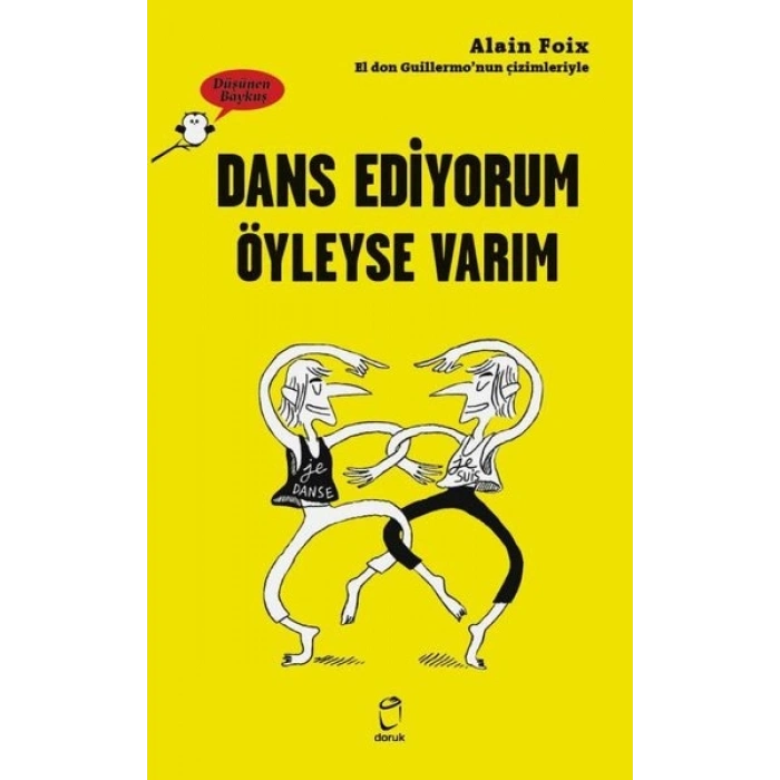 Dans Ediyorum Öyleyse Varım - Düşünen Baykuş
