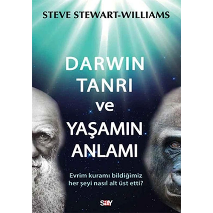Darwin Tanrı ve Yaşamın Anlamı