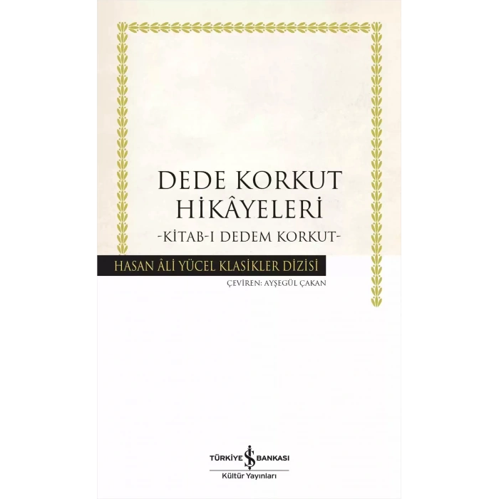 Dede Korkut Hikâyeleri - Kitab-ı Dedem Korkut