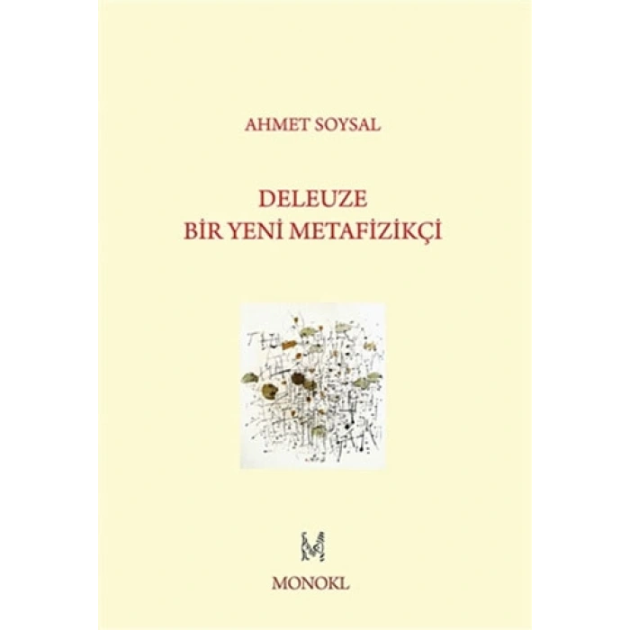 Deleuze - Bir Yeni Metafizikçi