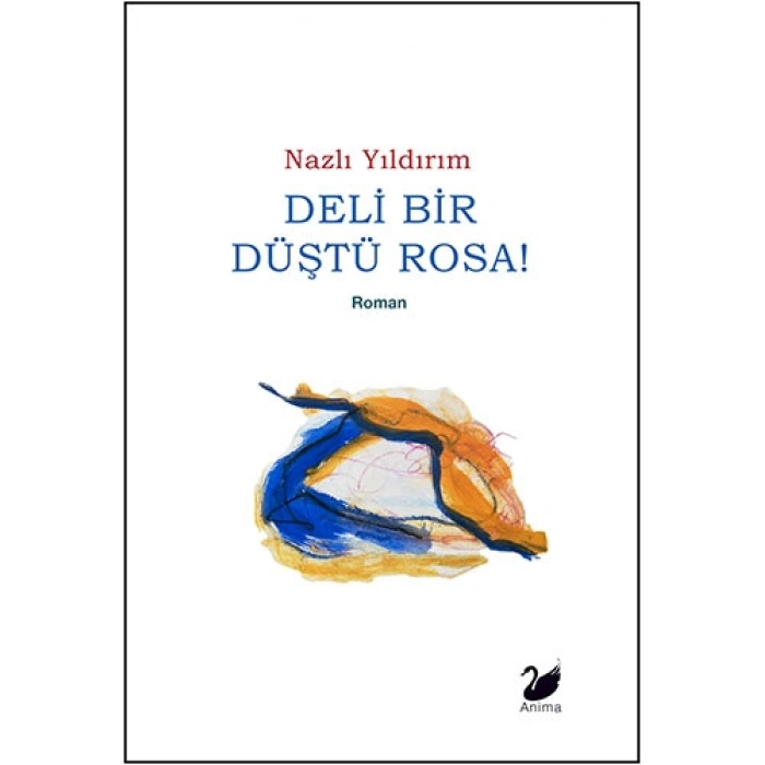 Deli Bir Düştü Rosa !