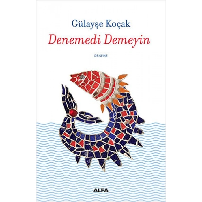 Denemedi Demeyin