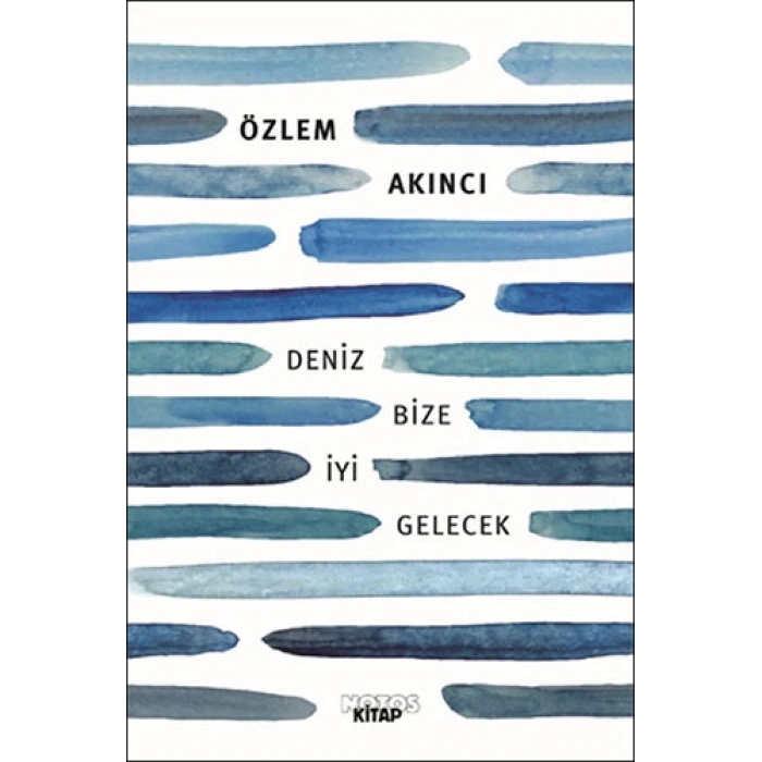 Deniz Bize İyi Gelecek