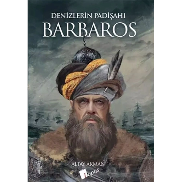 Denizlerin Padişahı Barbaros