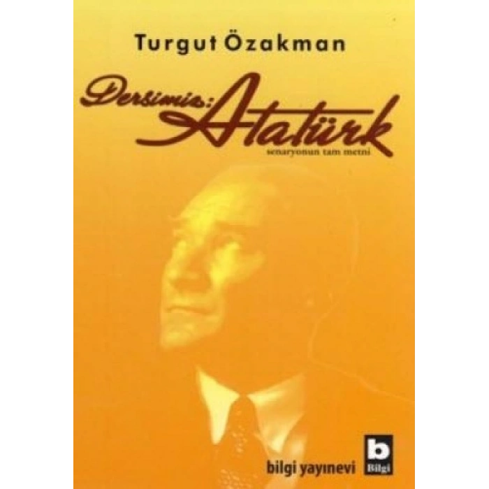 Dersimiz : Atatürk