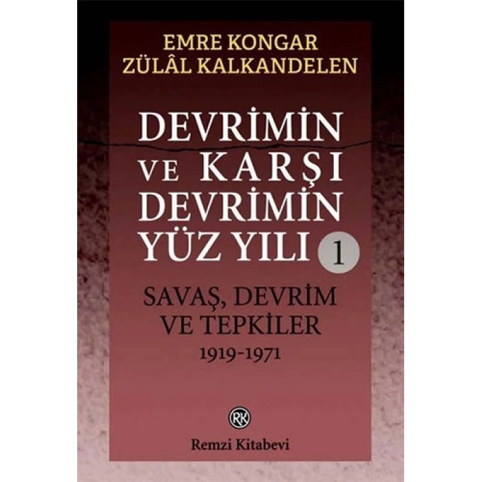 Devrimin ve Karşı Devrimin Yüz Yılı -1