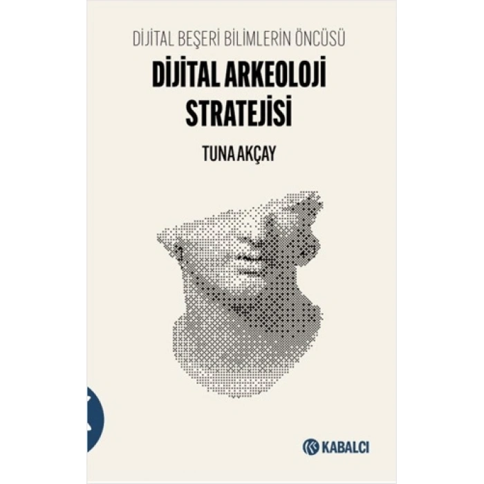 Dijital Arkeoloji Stratejisi