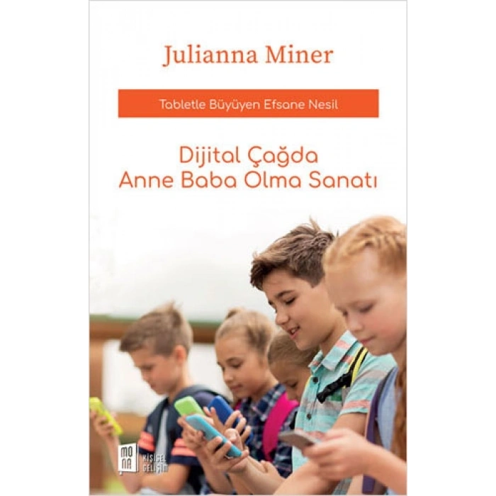 Dijital Çağda Anne Baba Olma Sanatı