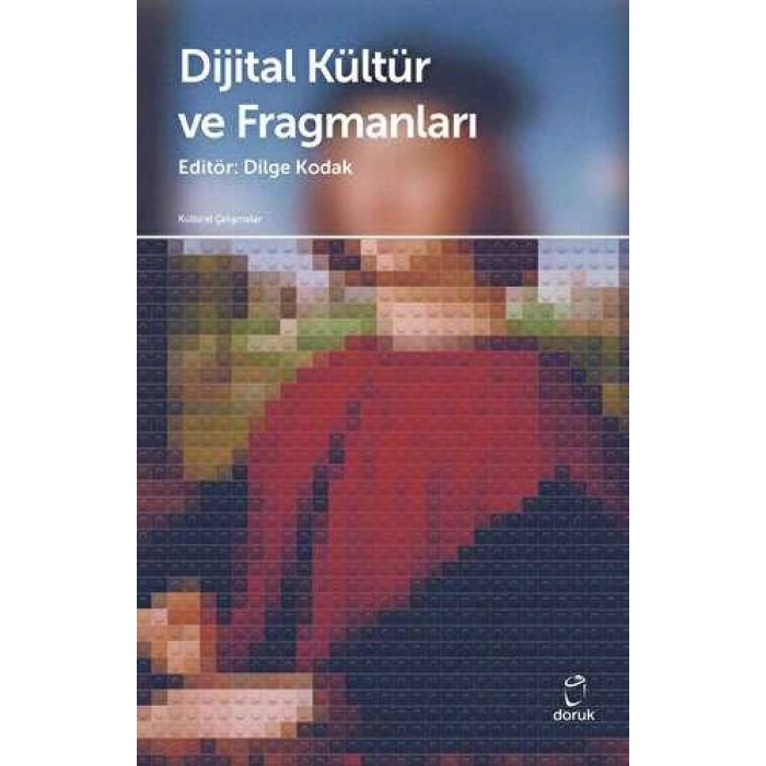 Dijital Kültür ve Fragmanları