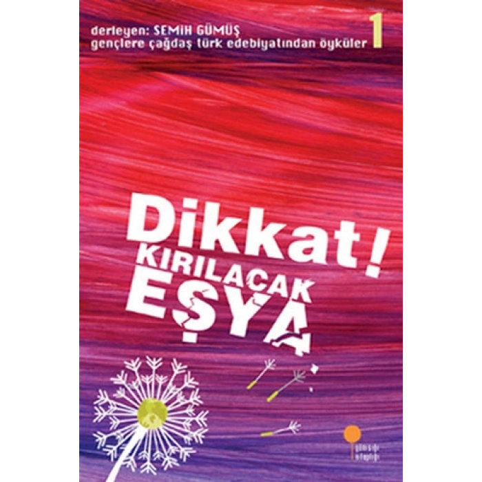 Dikkat! Kırılacak Eşya