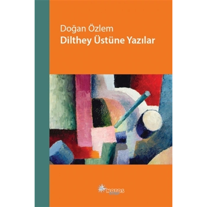 Dilthey Üstüne Yazılar