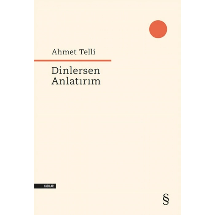 Dinlersen Anlatırım