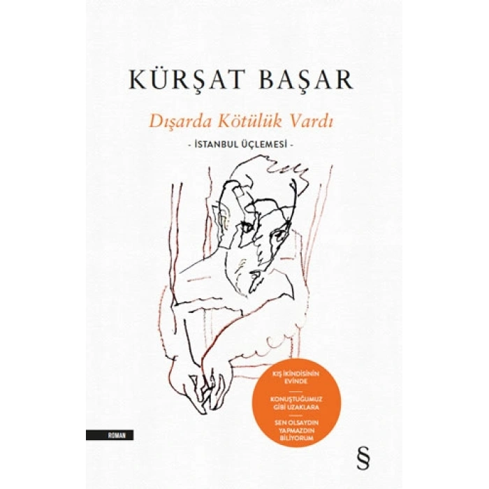 Dışarda Kötülük Vardı (Ciltli)