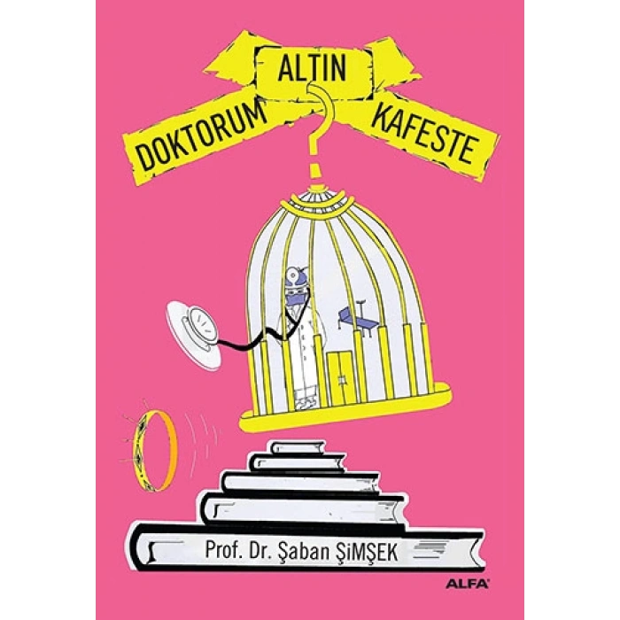 Doktorum Altın Kafeste