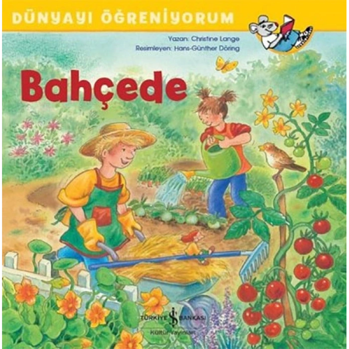 Dünyayı Öğreniyorum - Bahçede