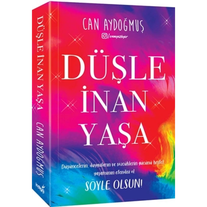 Düşle, İnan, Yaşa