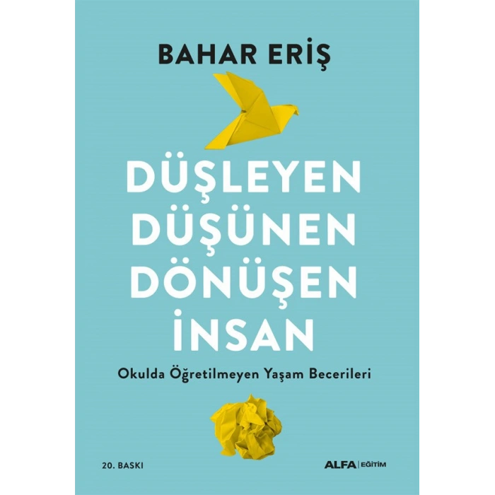 Düşleyen Düşünen Dönüşen İnsan