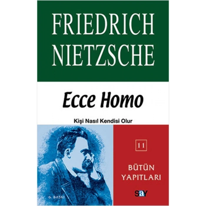 Ecce Homo Kişi Nasıl Kendisi Olur