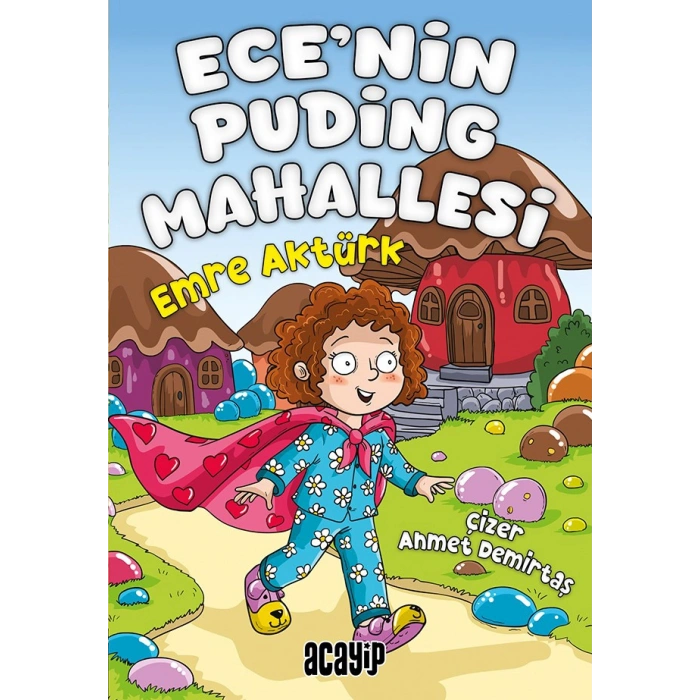 Ece’nin Puding Mahallesi