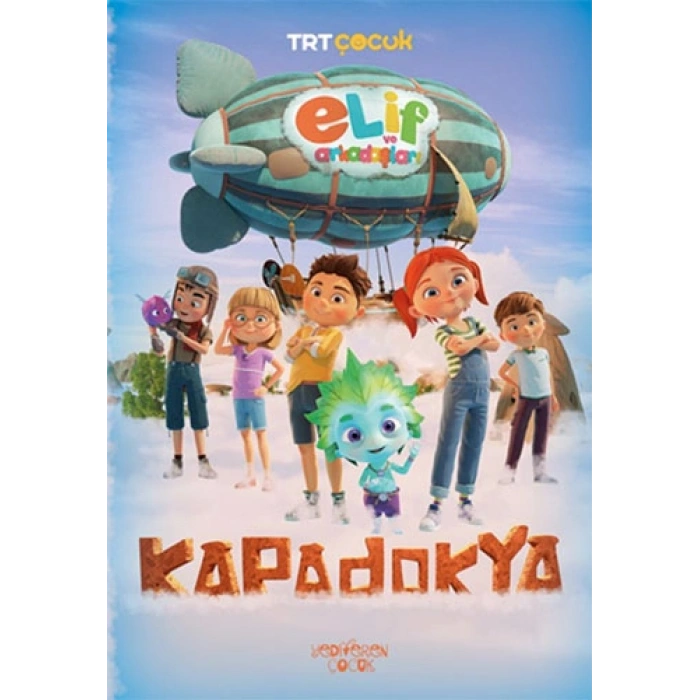 Elif ve Arkadaşları - Kapadokya