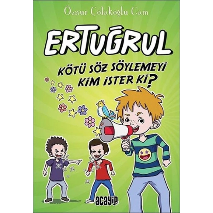 Ertuğrul - Kötü Söz Söylemeyi Kim İster ki?