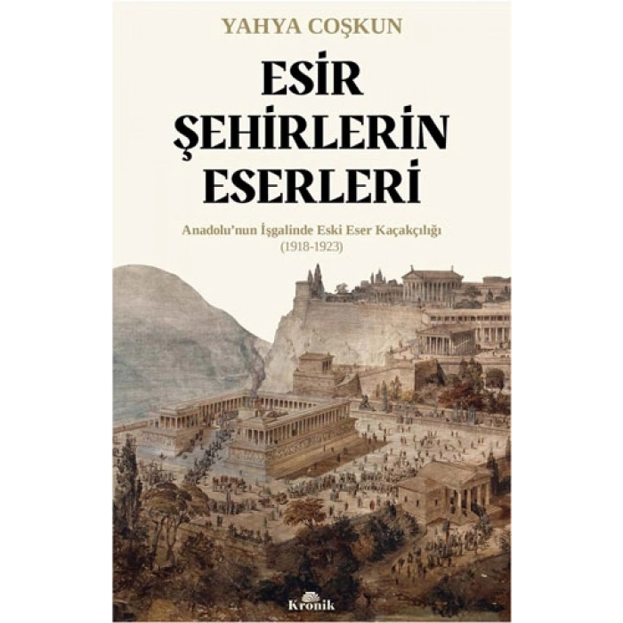 Esir Şehirlerin Eserleri