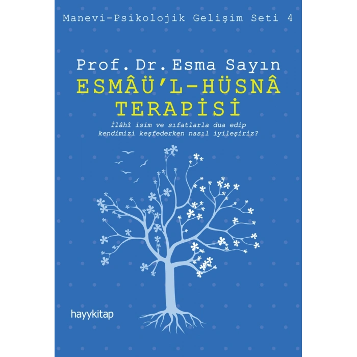 Esmâü’l - Hüsnâ Terapisi