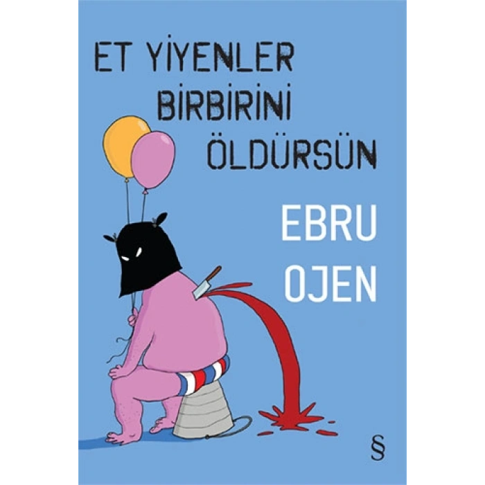 Et Yiyenler Birbirini Öldürsün