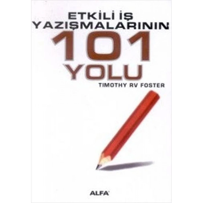 Etkili İş Yazışmalarının 101 Yolu