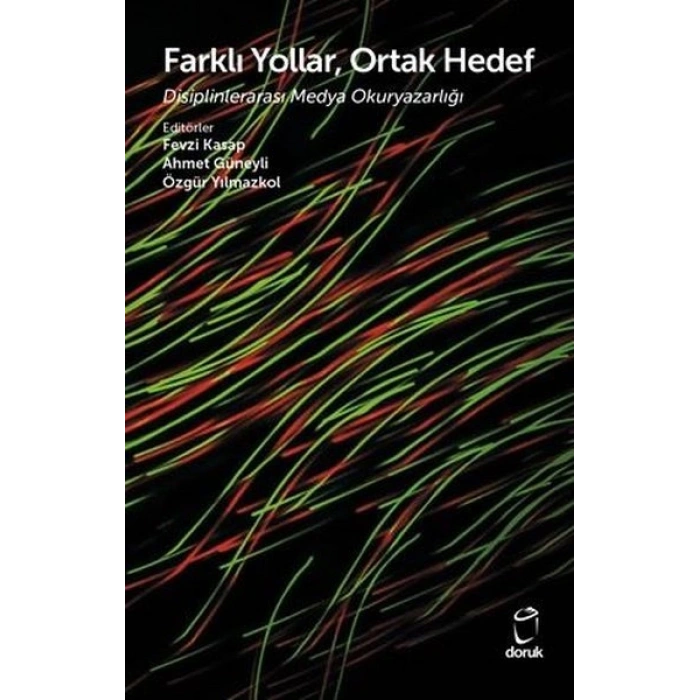 Farklı Yollar Ortak Hedef