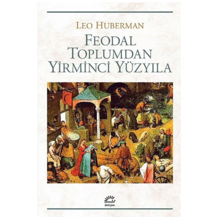 Feodal Toplumdan Yirminci Yüzyıla