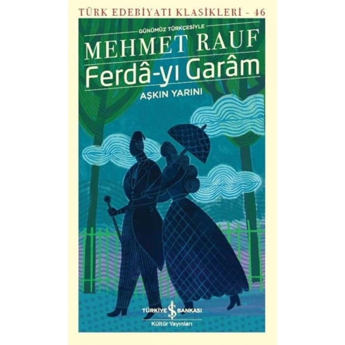 Ferda-yı Garam - Aşkın Yarını (Günümüz Türkçesiyle)