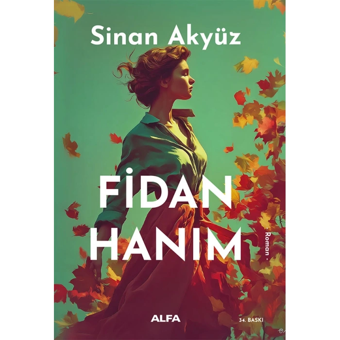 Fidan Hanım / Sinan Akyüz + Sanat Kitabı