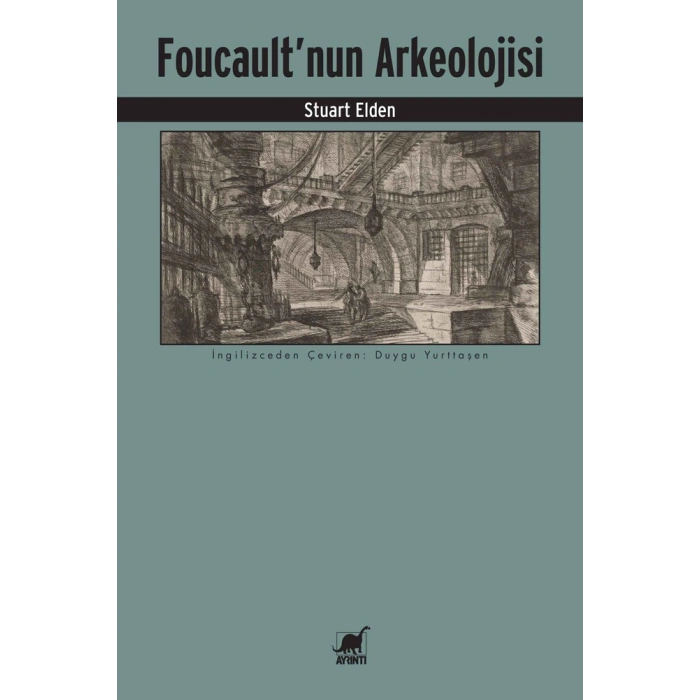 Foucault’nun Arkeolojisi