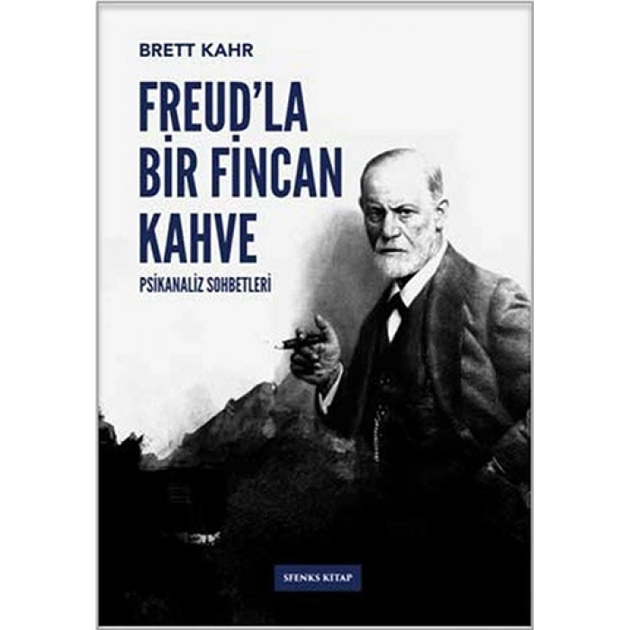 Freud’la Bir Fincan Kahve