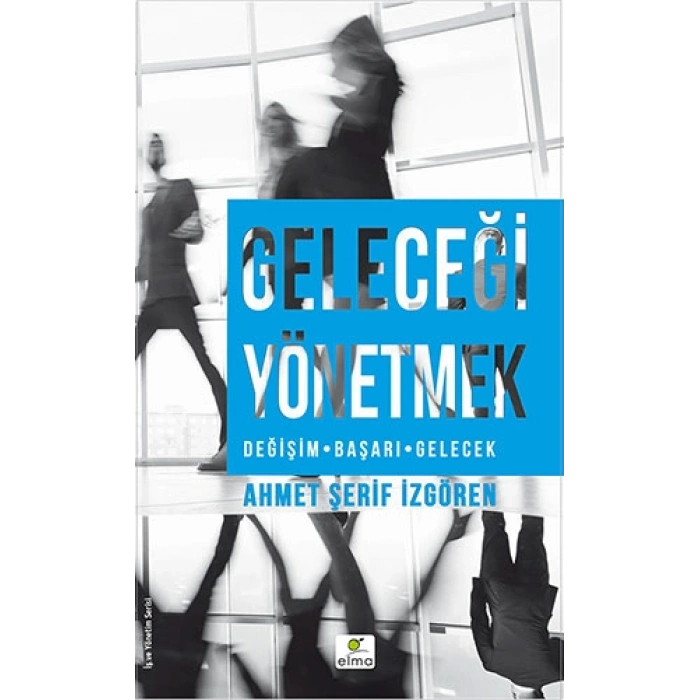 Geleceği Yönetmek