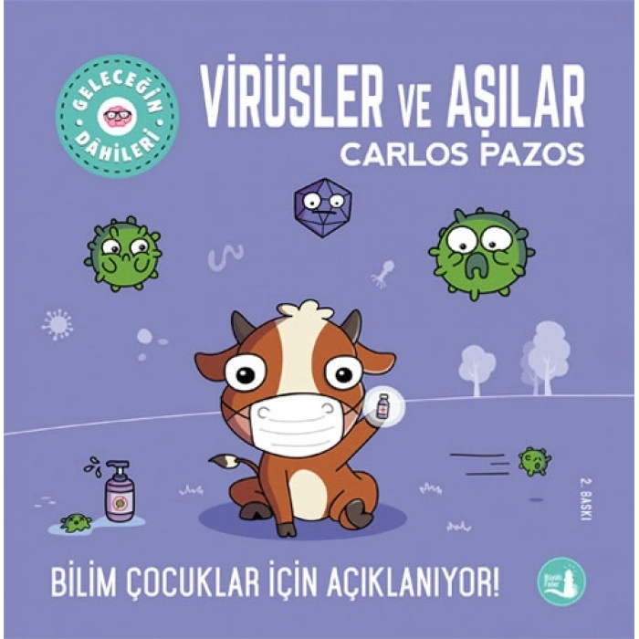 Geleceğin Dâhileri - Virüsler ve Aşılar
