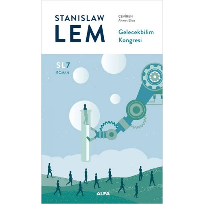 Gelecekbilim Kongresi (SL7) / Stanislaw Lem + Sanat Kitabı