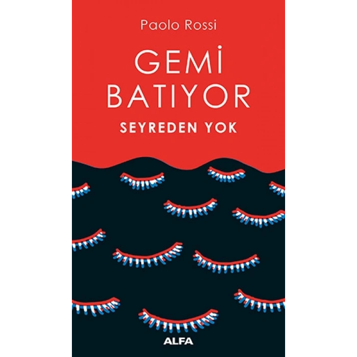 Gemi Batıyor Seyreden Yok
