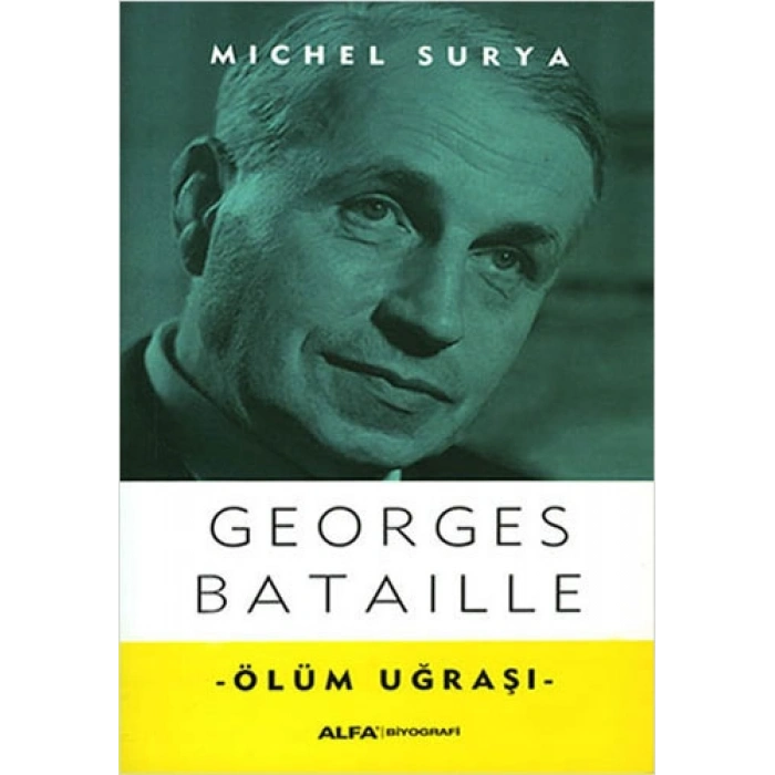 Georges Bataille - Ölüm Uğraşı