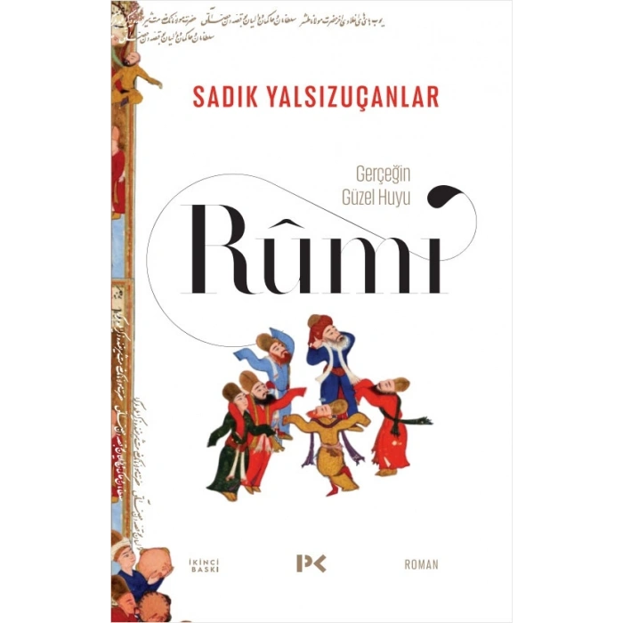 Gerçeğin Güzel Huyu - Rûmî