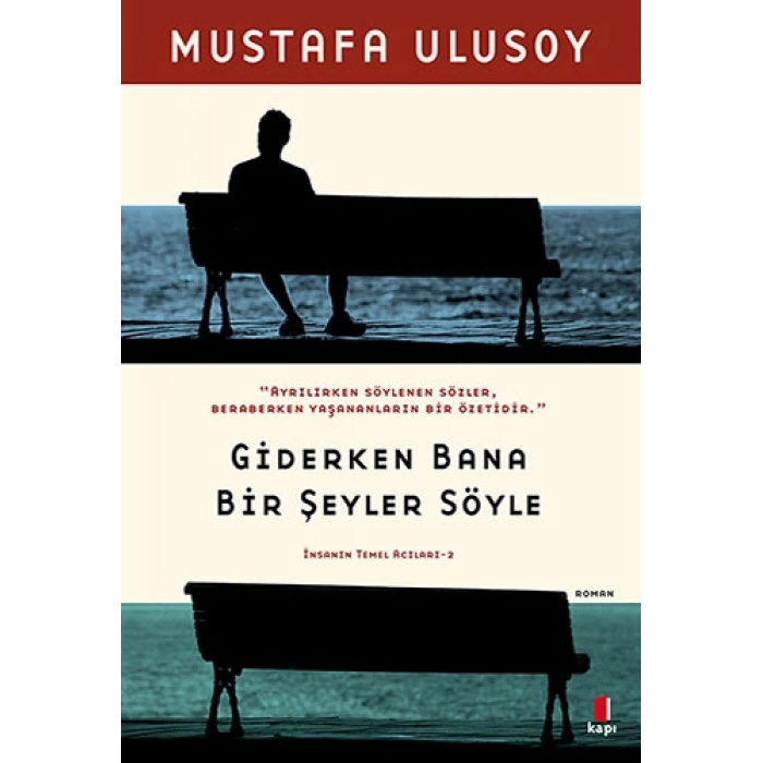 Giderken Bana Bir Şeyler Söyle / Mustafa Ulusoy + Sanat Kitabı