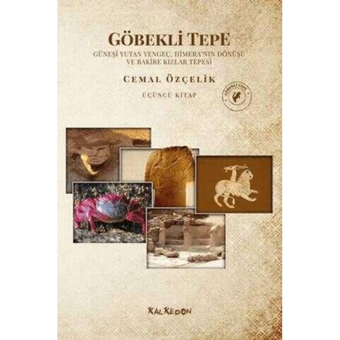 Göbekli Tepe (Üçüncü Kitap)