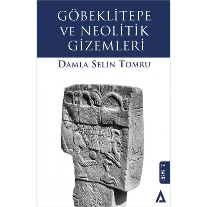 Göbeklitepe ve Neolitik Gizemleri