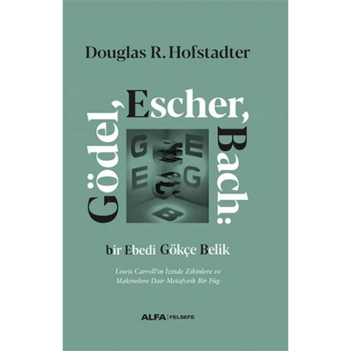 Gödel Escher Bach (Ciltli)