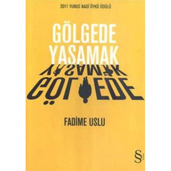 Gölgede Yaşamak