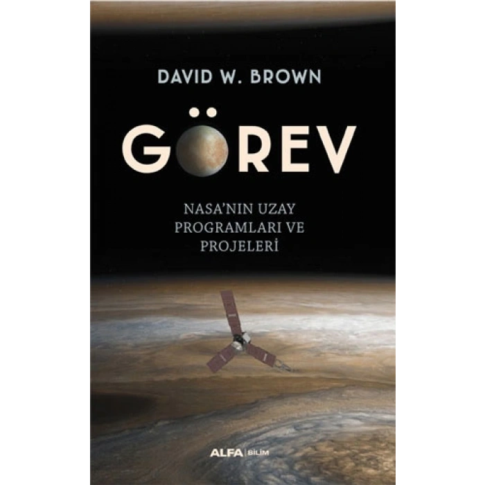 Görev - Nasa’nın Uzay Programları ve Projeleri