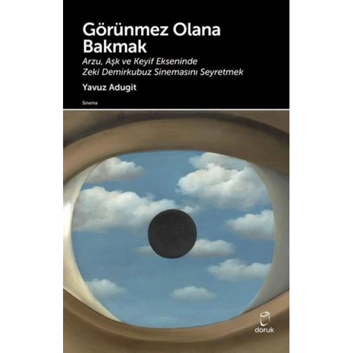 Görünmez Olana Bakmak