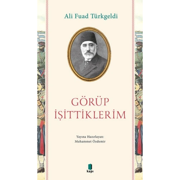 Görüp İşittiklerim