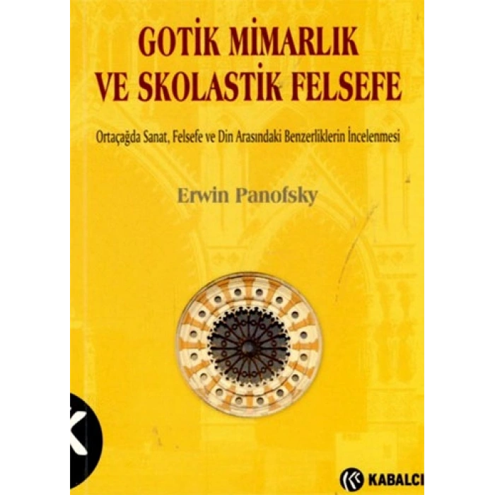Gotik Mimarlık ve Skolastik Felsefe